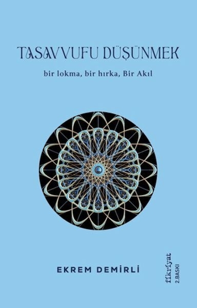 Tasavvufu Düşünmek Ekrem Demirli