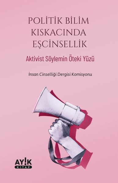 Politik Bilim Kıskacında Eşcinsellik Komisyon