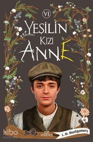 Yeşilin Kızı Anne 6 - Ciltli L. M. Montgomery