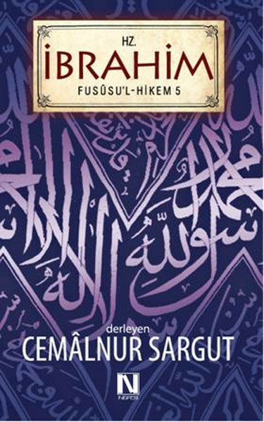 Hz. İbrahim / Fususu'l Hikem 5 Cemalnur Sargut