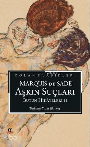 Aşkın Suçları Marquis de Sade