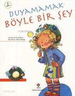 Duyamamak Böyle Bir Şey Jennifer Moore-Mallinos