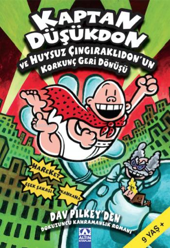 Kaptan Düşükdon ve Huysuz Çıngıraklıdonun Korkunç Geri Dönüşü 9 Dav Pilkey