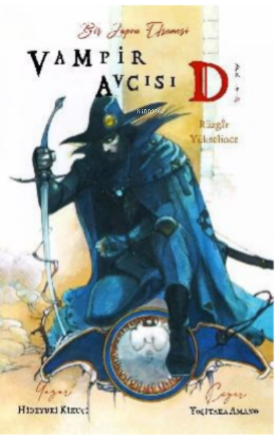 Vampir Avcısı D - Cilt 2 - Rüzgar Yükselince Hideyuki Kikuçi,Yoşitaka Amano