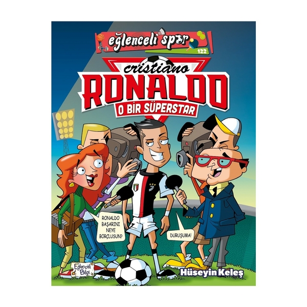 O Bir Süperstar: Cristiano Ronaldo Hüseyin Keleş