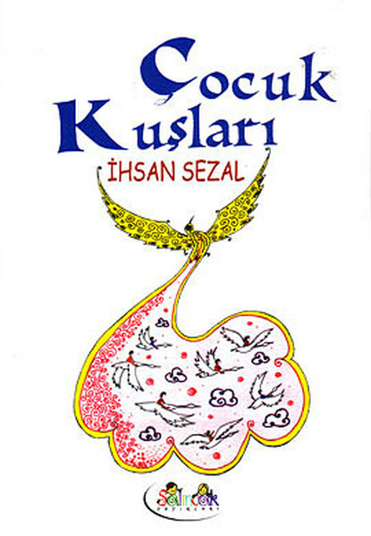 Çocuk Kuşları İhsan Sezal