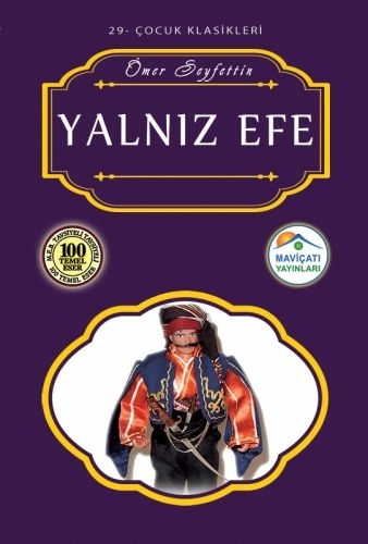 Çocuk Klasikleri 29 - Yalnız Efe Ömer Seyfettin