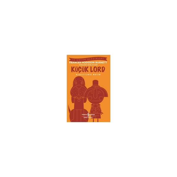 Küçük Lord (Kısaltılmış Metin) Frances Hodgson Burnett