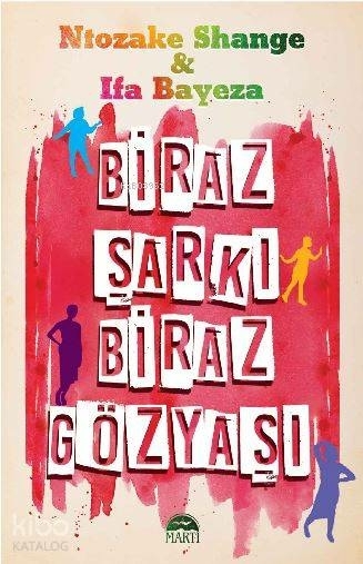 Biraz Şarkı Biraz Gözyaşı Ntozake Shange,Ifa Bayeza