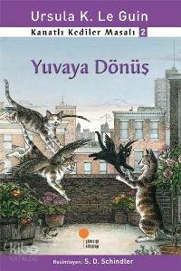Yuvaya Dönüş; Kanatlı Kediler Masalı 2 Ursula Kroeber Le Guin (Ursula K. LeGuin)