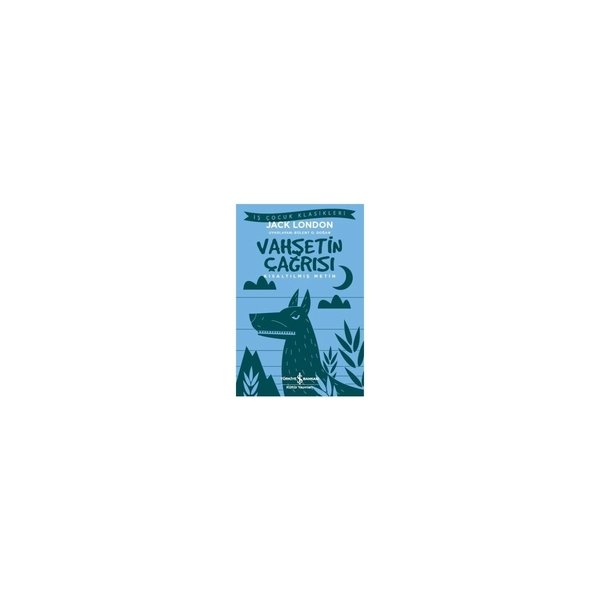 Vahşetin Çağrısı (Kısaltılmış Metin) Jack London