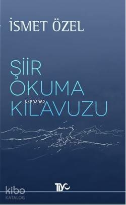 Şiir Okuma Kılavuzu İsmet Özel
