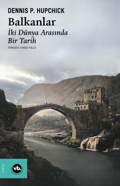Balkanlar Dennis P. Hupchick