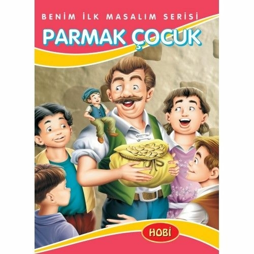Benim İlk Masalım Serisi - Parmak Çocuk Komisyon