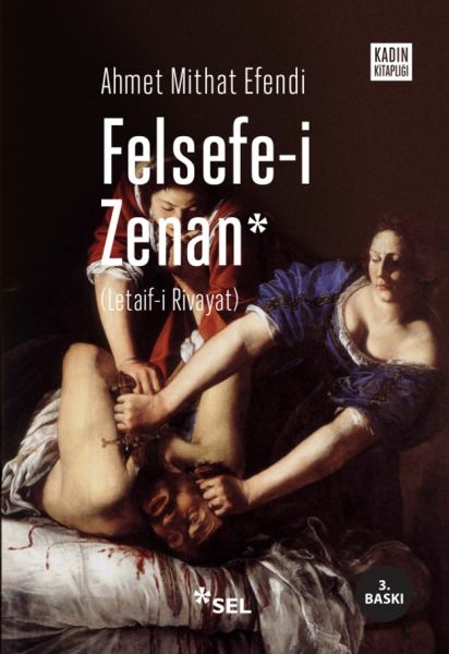Felsefe-İ Zenan (Osmanlıca Orjinali İle Birlikte) Ahmet Mithat Efendi