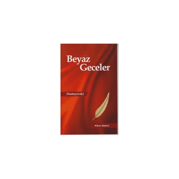 Beyaz Geceler Fyodor Mihayloviç Dostoyevski
