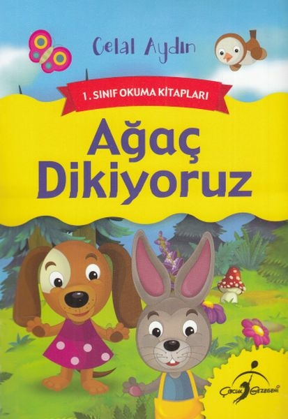 1. Sınıf Okuma Kitapları - Ağaç Dikiyoruz Celal Akbaş
