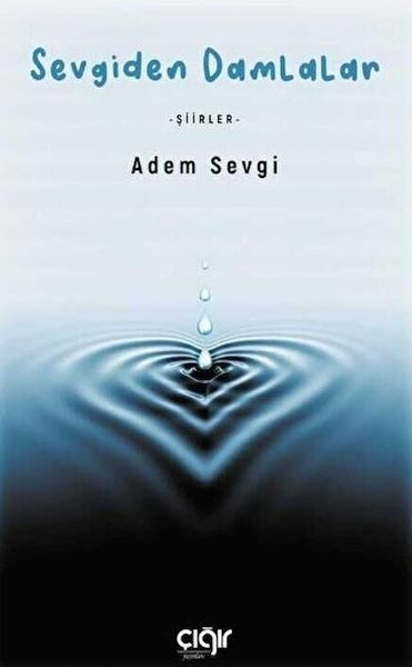 Sevgiden Damlalar Adem Sevgi