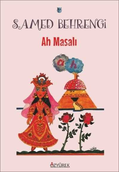 Ah Masalı Samed Behrengi