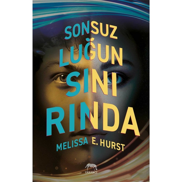 Sonsuzluğun Sınırında Melissa E. Hurst
