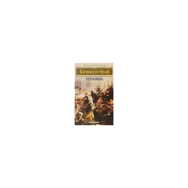 Kırmızı ve Siyah Stendhal (Henri Beyle Stendhal)