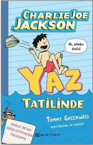 Charlie Joe Jackson-Yaz Tatilinde (Ciltli) Tommy Greenwald