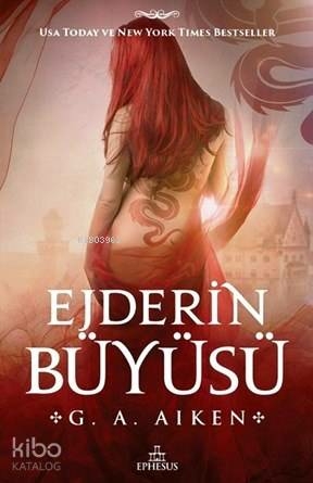 Ejderin Büyüsü G. A. Aiken