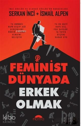 Feminist Dünyada Erkek Olmak Serkan İnci, İsmail Alpen