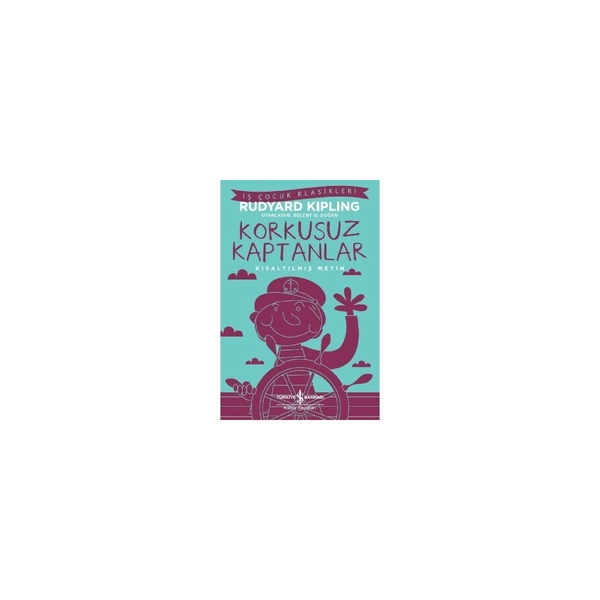 Korkusuz Kaptanlar; Kısaltılmış Metin Rudyard Kipling