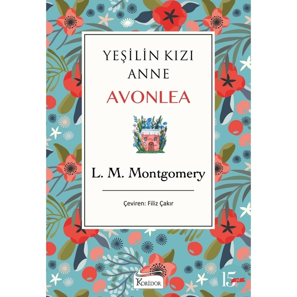 Yeşilin Kızı Anne Avonlea - Mavi Bez Cilt L. M. Montgomery