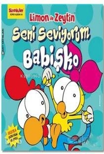 Limon ile Zeytin - Seni Seviyorum Babişko Salih Memecan