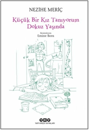 Küçük Bir Kız Tanıyorum Dokuz Yaşında Nezihe Meriç