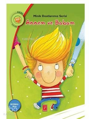 Minik Dostlarımız Serisi - Annem ve Babam Rania Boubouri