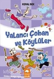 Yalancı Çoban ve Köylüler Kemal Bek