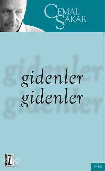 Gidenler Gidenler Cemal Şakar
