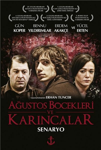 Ağustos Böcekleri ve Karıncalar; Senaryo Erhan Tuncer