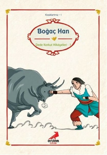 Klasiklerimiz 1 - Boğaç Han Dede Korkut