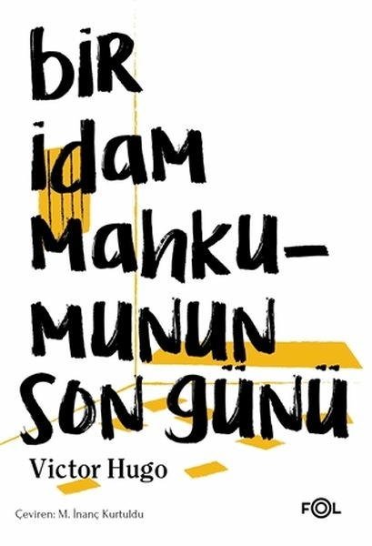 Bir İdam Mahkumunun Son Günü Victor Hugo