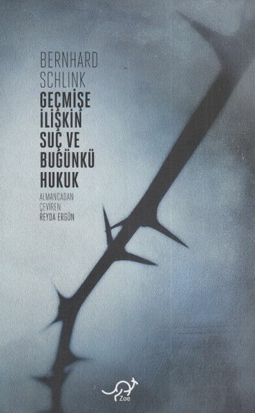 Geçmişe İlişkin Suç Ve Bugünkü Hukuk Bernhard Schlink