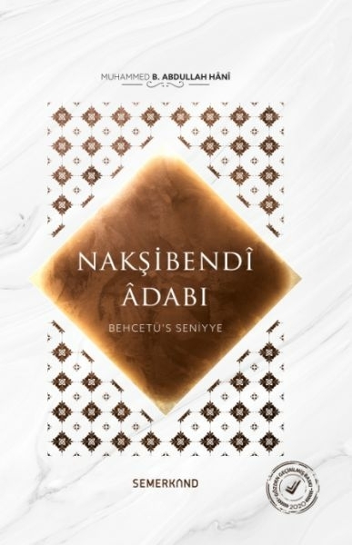 Behcetü's Seniyye  Nakşibendi Adabı Muhammed B. Abdullah Hani