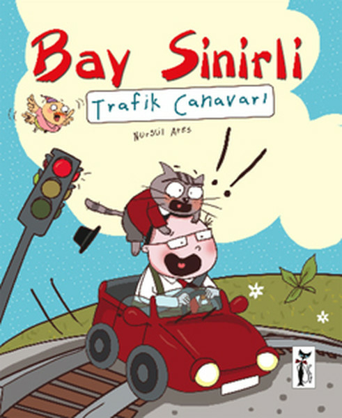 Bay Sinirli / Trafik Canavarı Nurgül Ateş