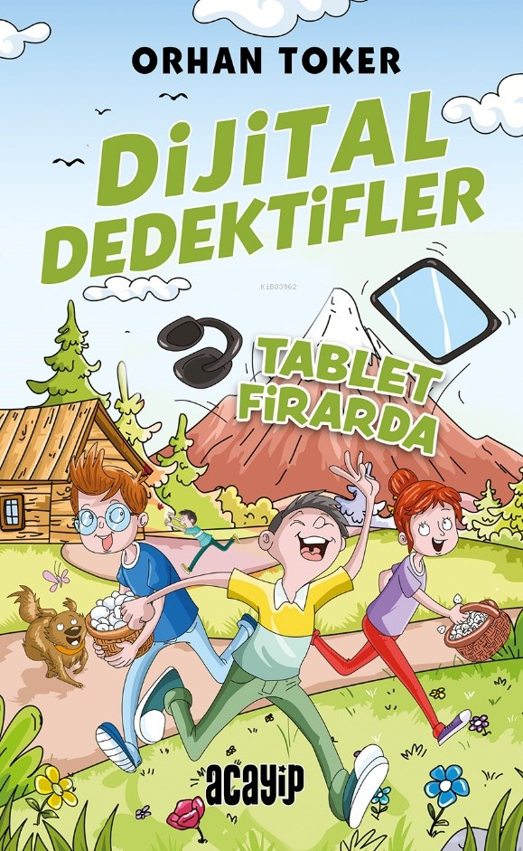 Dijital Dedektifler  4 - Tablet Firarda Orhan Toker