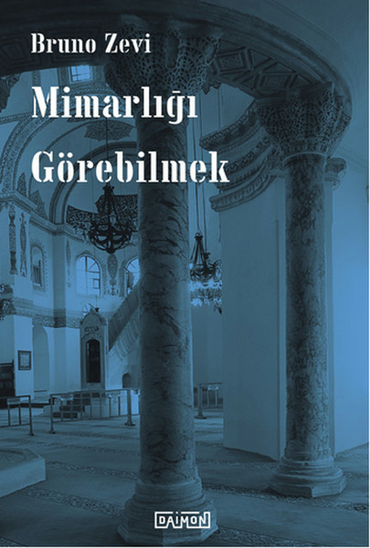 Mimarlığı Görebilmek Bruzo Zevi