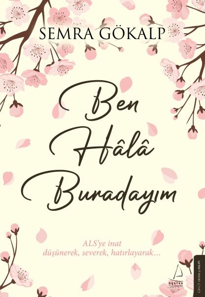 Ben Hâlâ Buradayım Semra Gökalp