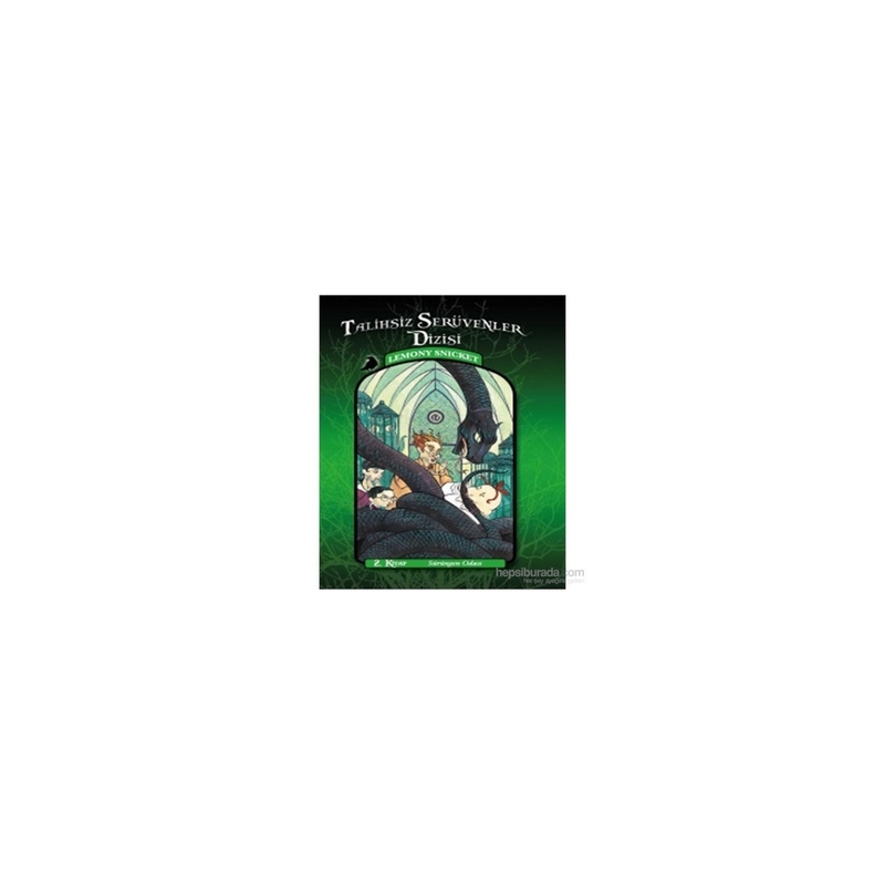 Talihsiz Serüvenler 02 - Sürüngen Odası Lemony Snicket