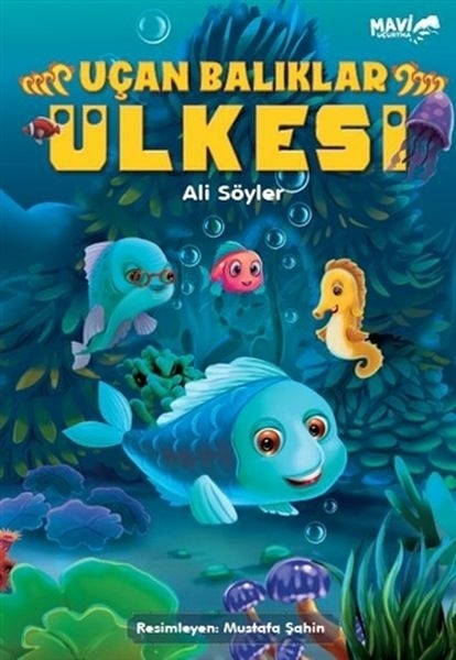 Uçan Balıklar Ülkesi Ali Söyler