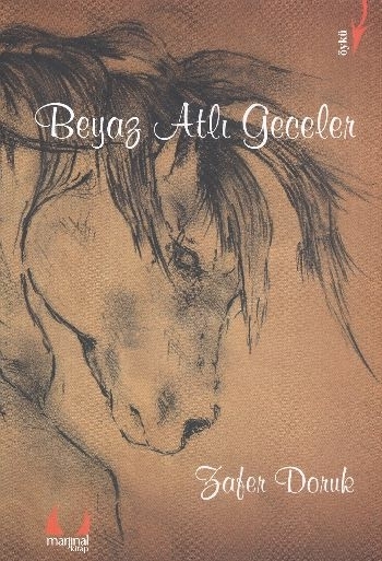 Beyaz Atlı Geceler Zafer Doruk