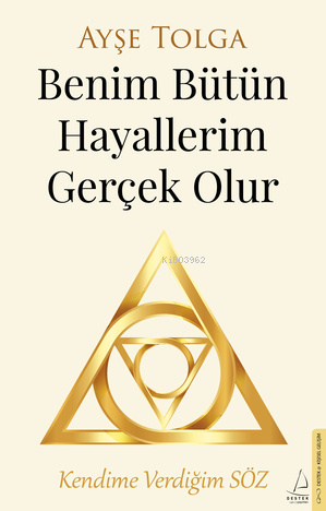 Benim Bütün Hayallerim Gerçek Olur Ayşe Tolga