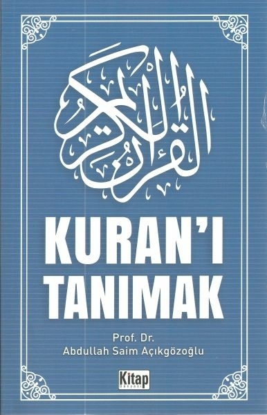 Kuran'ı Tanımak Abdullah Saim Açıkgözoğlu