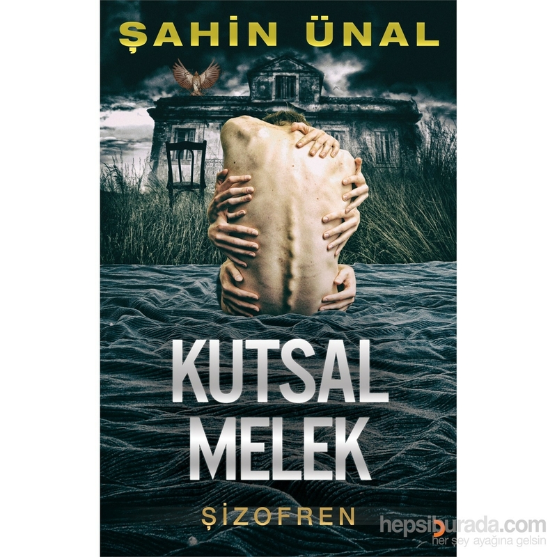 Kutsal Melek; Şizofren Şahin Ünal